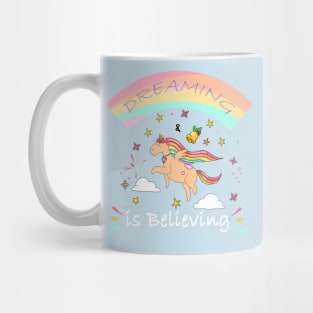 Dreaming is believing,Motivational unicorn Mug